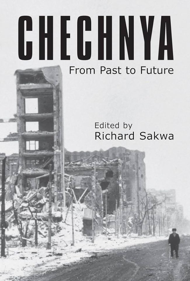 Book cover: Chechnya – From Past to Future, edited by Richard Sakwa.  Image shows a snowy, war-torn street.